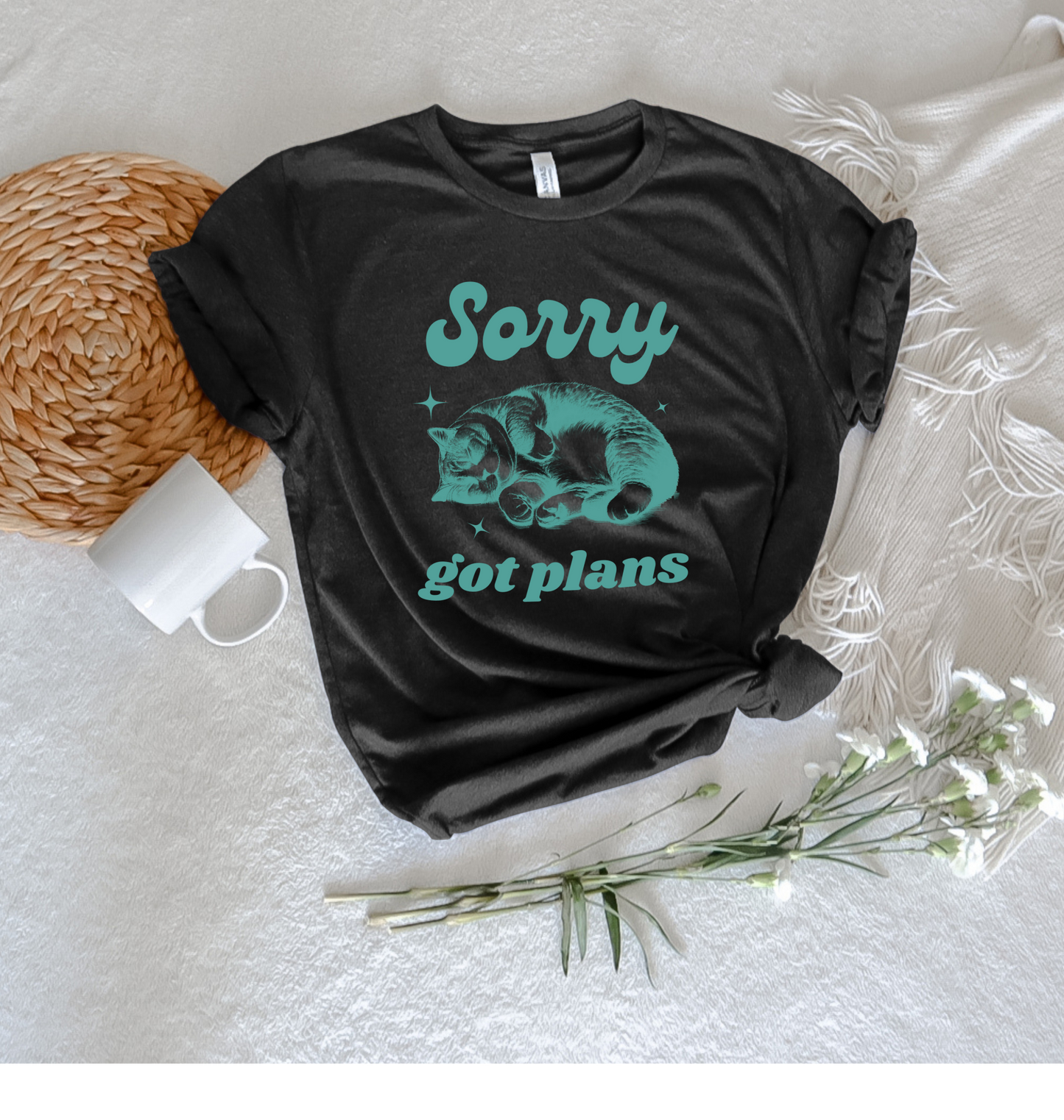 Sorry, Got Plans Tee