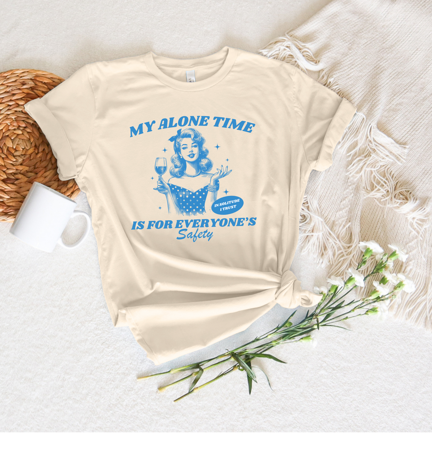 My Alone Time is For Everyone's Safety Tee